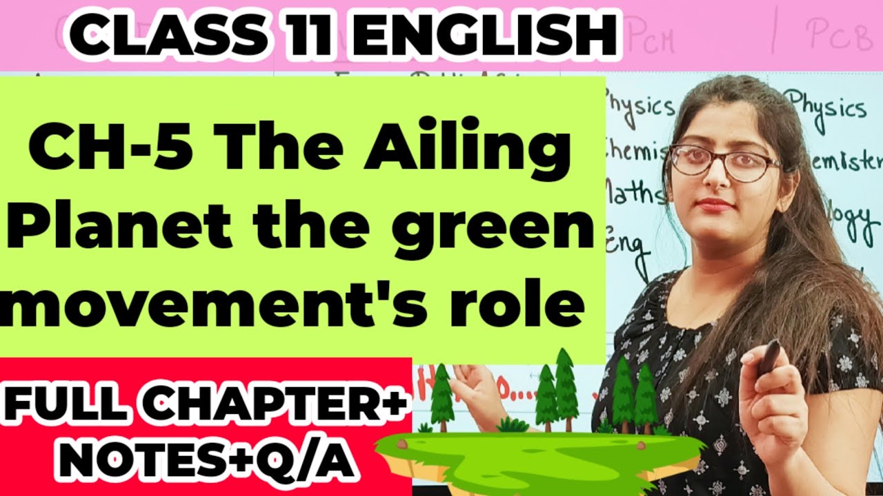 The Ailing Planet Class 11/The Ailing Planet the green movement's role by Simran Sahni
