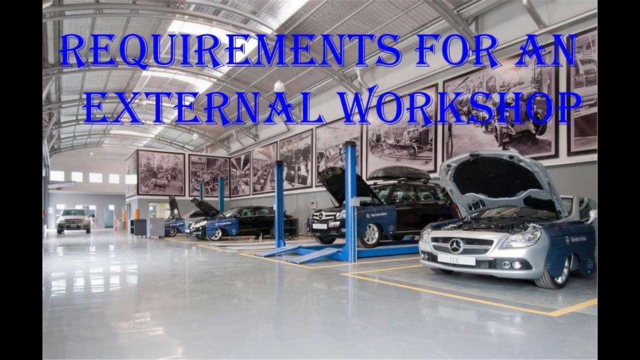Requirements for an external workshop.