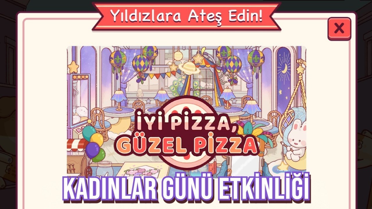 KARNAVALLI KADINLAR GÜNÜ ETKİNLİĞİ | İyi Pizza Güzel Pizza