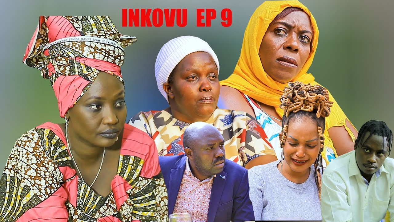 INKOVU SERIES EP 9 : Umuriro watse Fabiola Ibye namayobera   Fabiola’s Secrets: Revealed in Umuriro