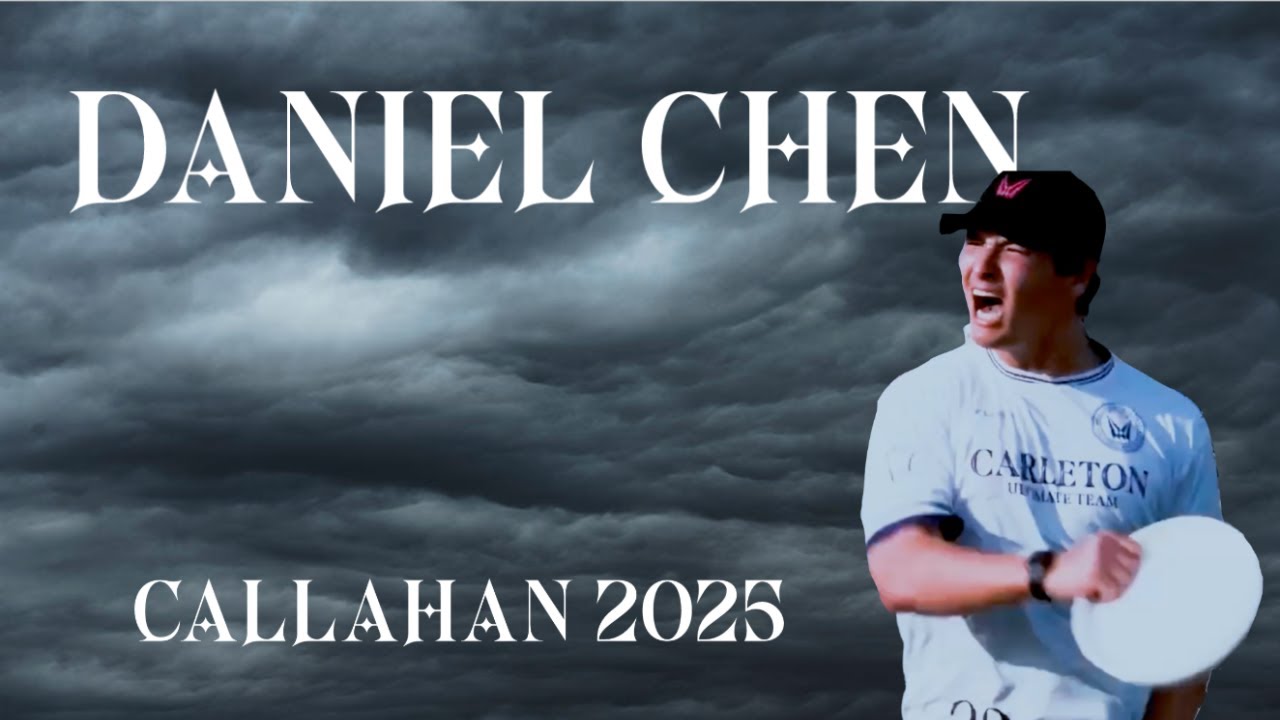 Daniel Chen - Callahan 2025?!?!