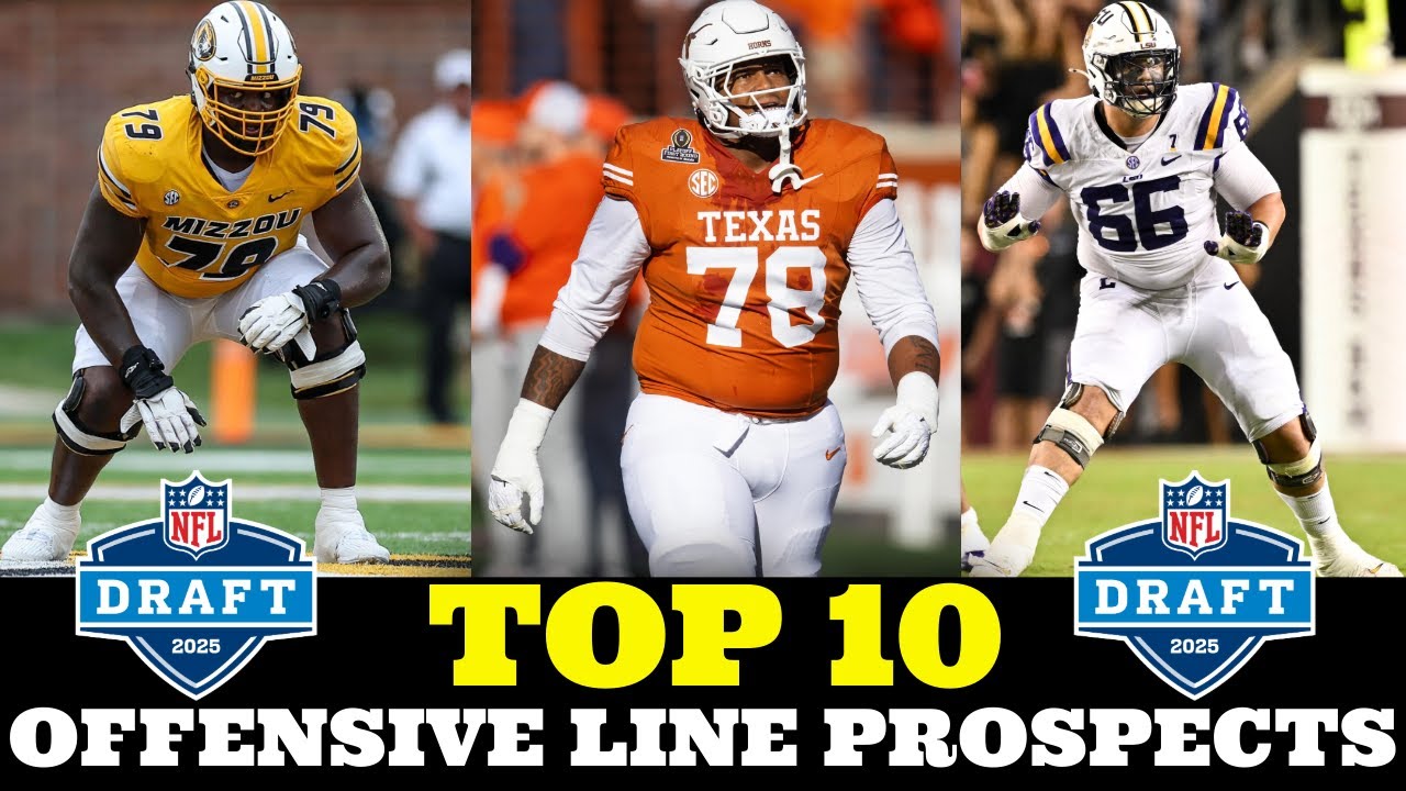 Who Are The Top 10 Offensive Line Prospects in The 2025 NFL Draft?