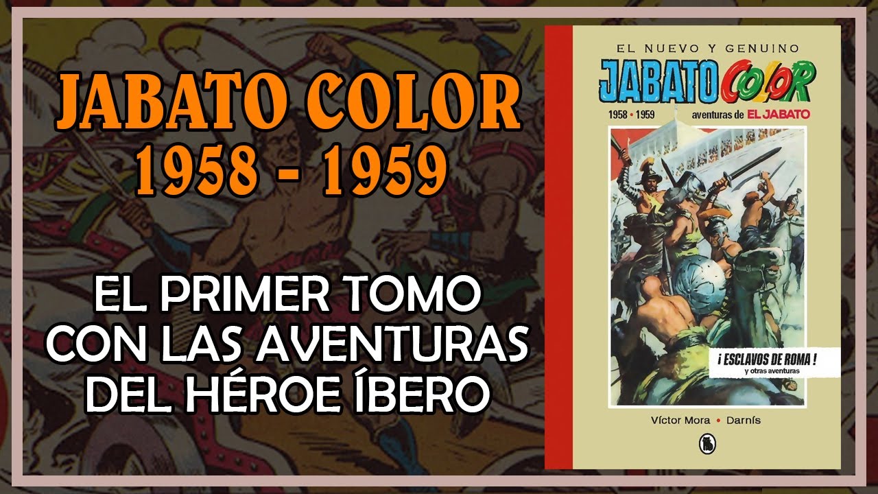Jabato Color 1958-1959 ¡Esclavos de Roma! Tomo #1 Edición Limitada