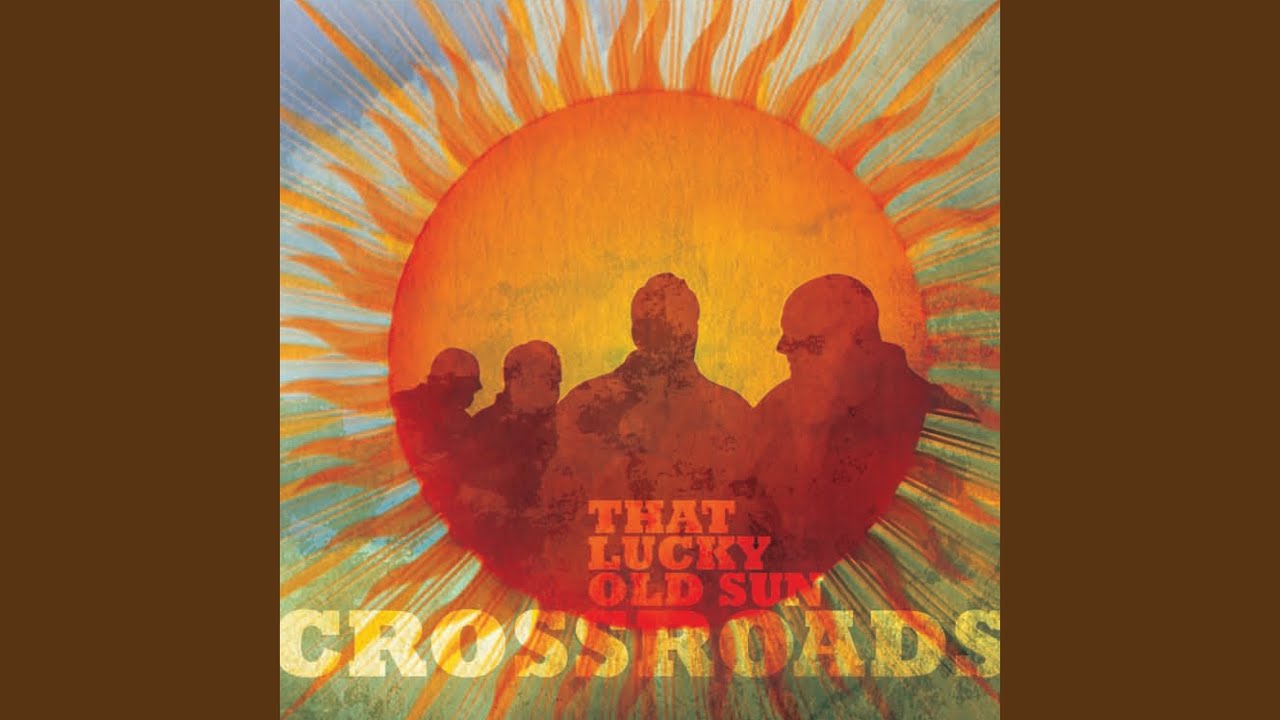 That Lucky Old Sun (Just Rolls Around Heaven All Day)