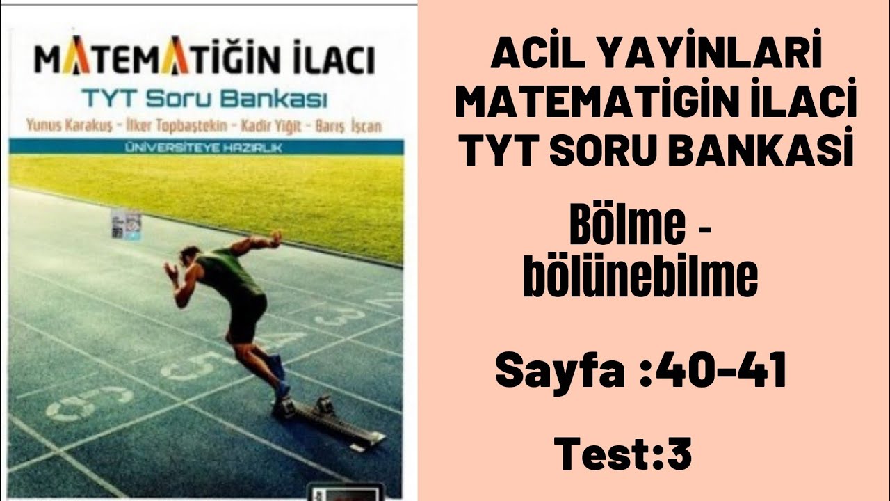 ACİL YAYINLARI MATEMATİĞİN İLACI TYT SORU BANKASI Bölme bölünebilme test:3
