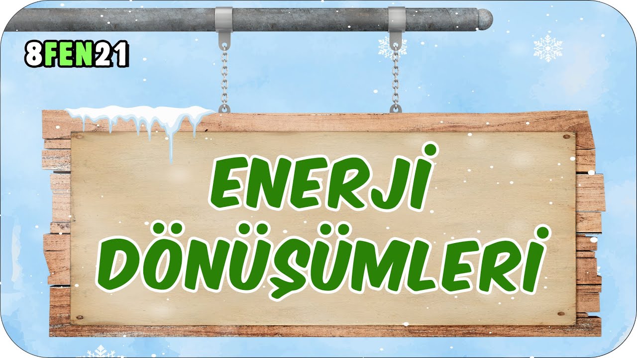 Enerji Dönüşümleri 📗 8. Sınıf Fen #2024LGS