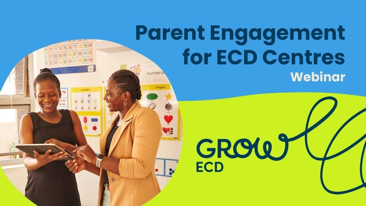 Webinar | Parent Engagement Strategies for ECD Centres – Grow ECD Webinar 2025
