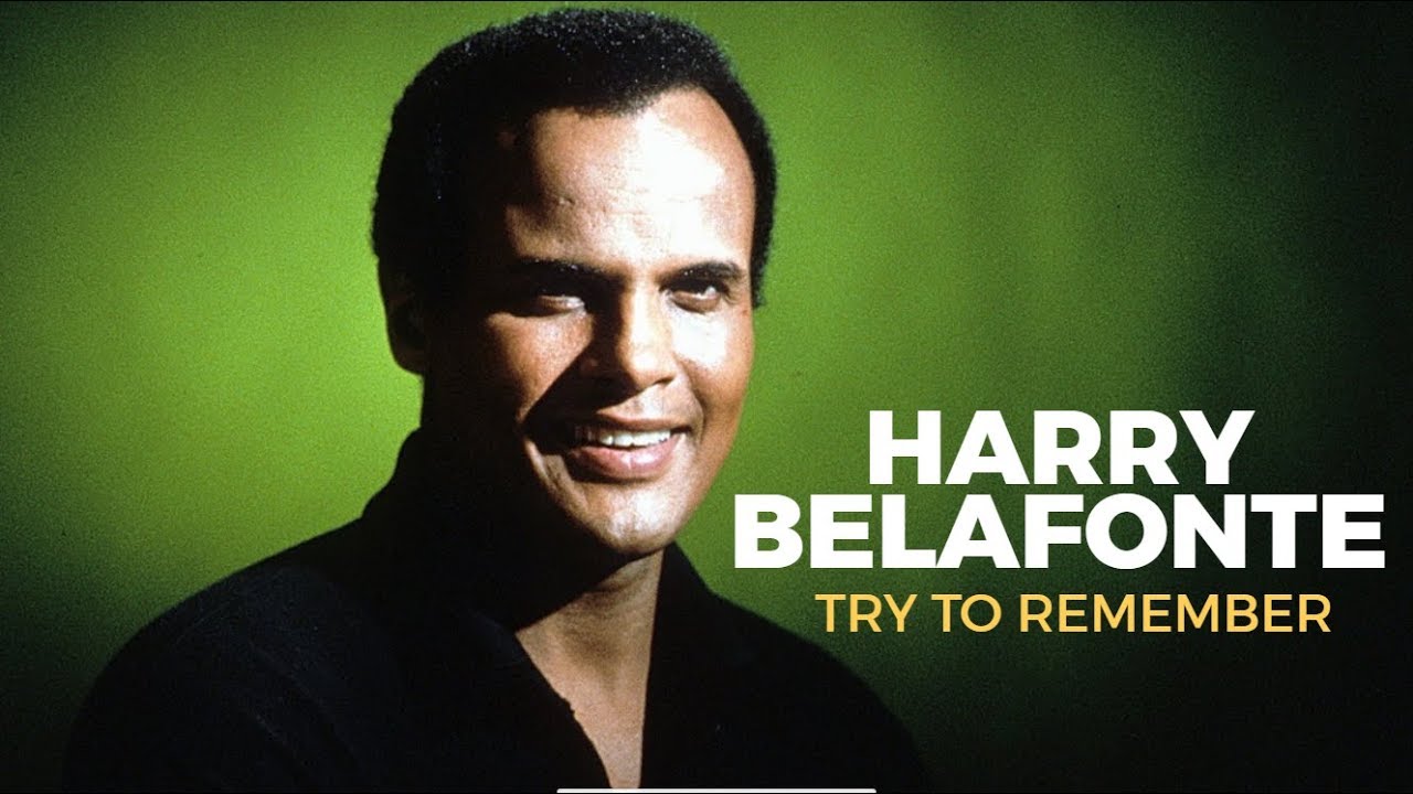Harry Belafonte - Try To Remember - Lyrics