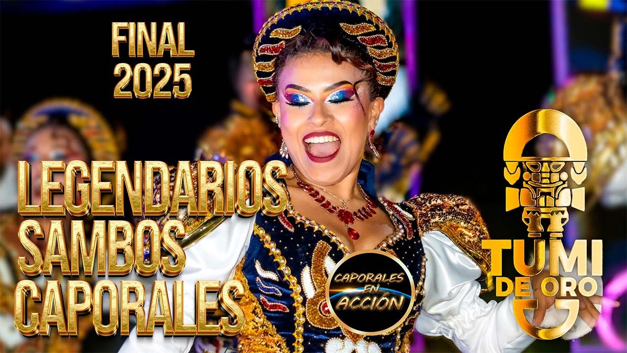 NADIE ESPERABA ESTE FINAL 🥇 LEGENDARIOS SAMBOS CAPORALES | TUMI DE ORO 2025 #legend #sambos #tumi