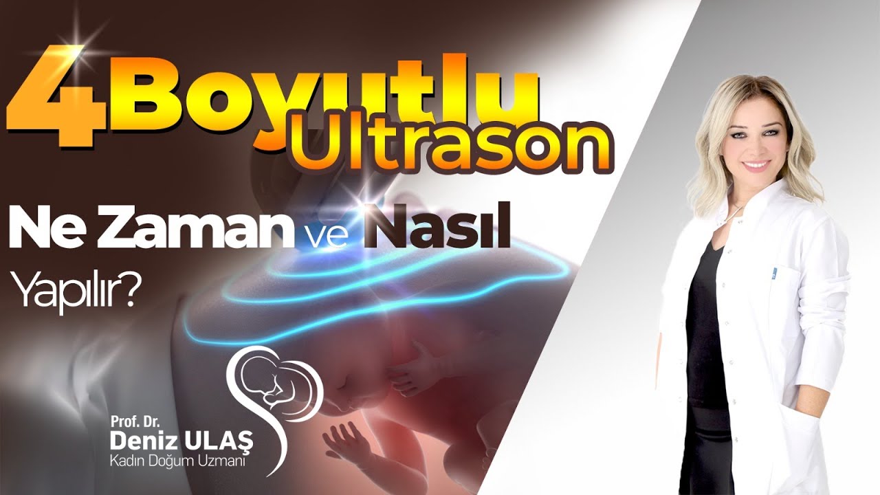4 Boyutlu Ultrason Ne Zaman ve Nasıl Yapılır?