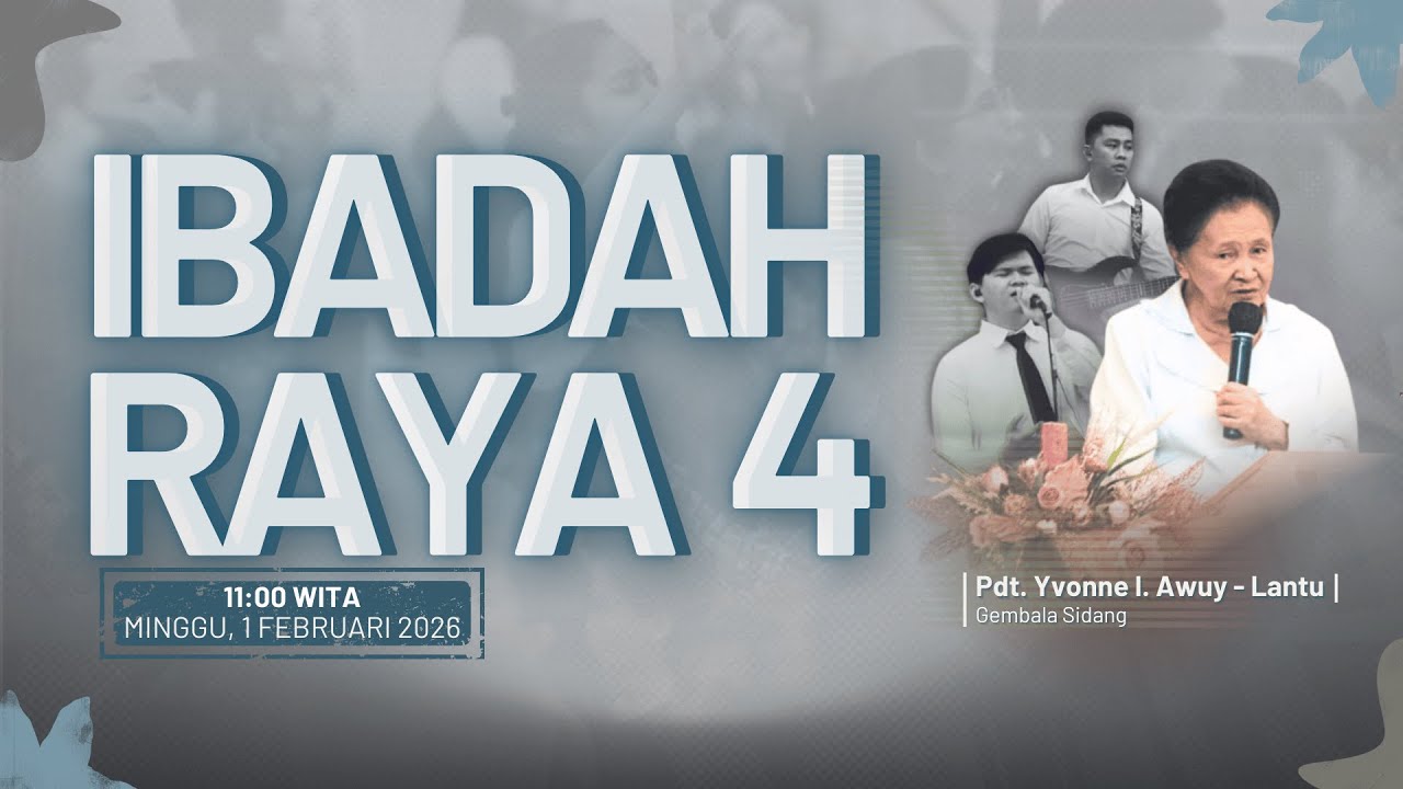 IBADAH RAYA KE - 4 GPdI SAMRAT 38 MANADO - MINGGU, 1 FEBRUARI 2026