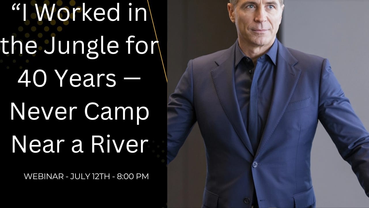 “I Worked in the Jungle for 40 Years — Never Camp Near a River