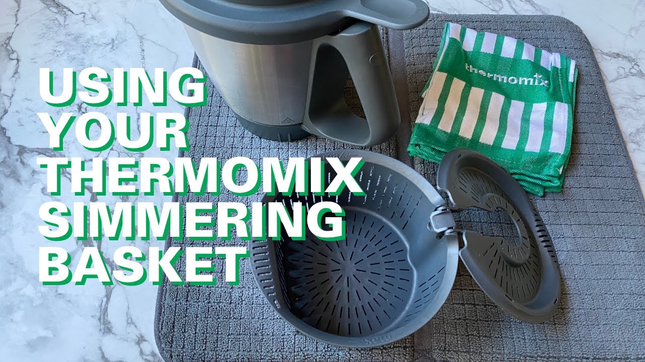 Using your Thermomix simmering basket