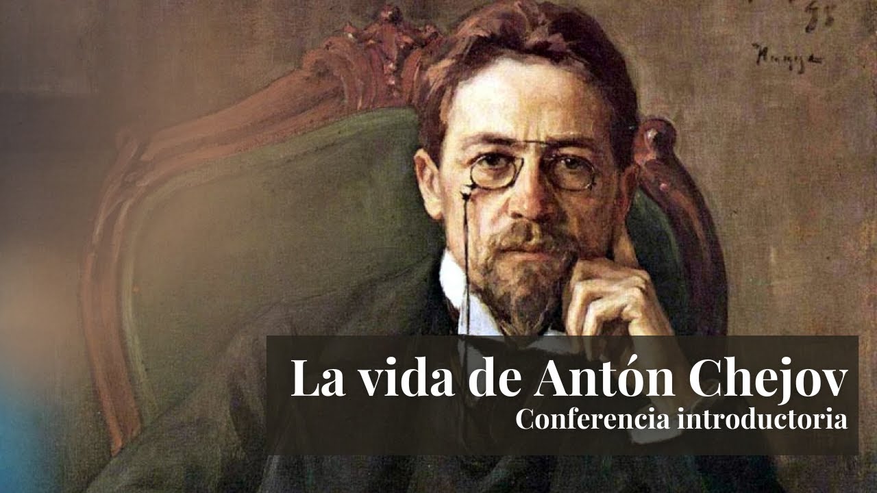 La vida de Antón Chejov
