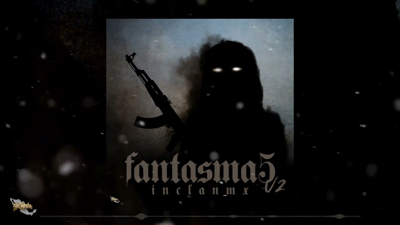 InclanMx - Fantasma 5👻