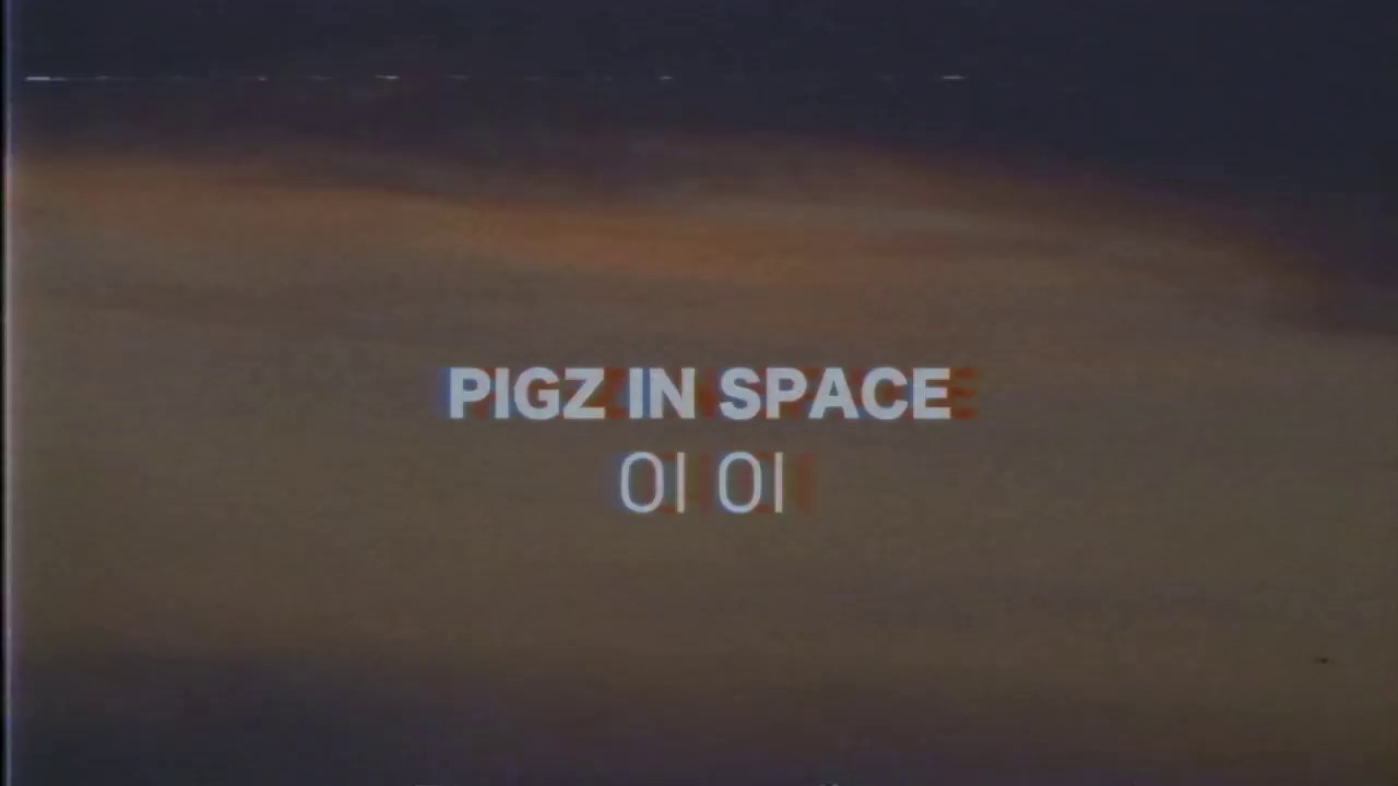 PIGZ IN SPACE - Oi Oi
