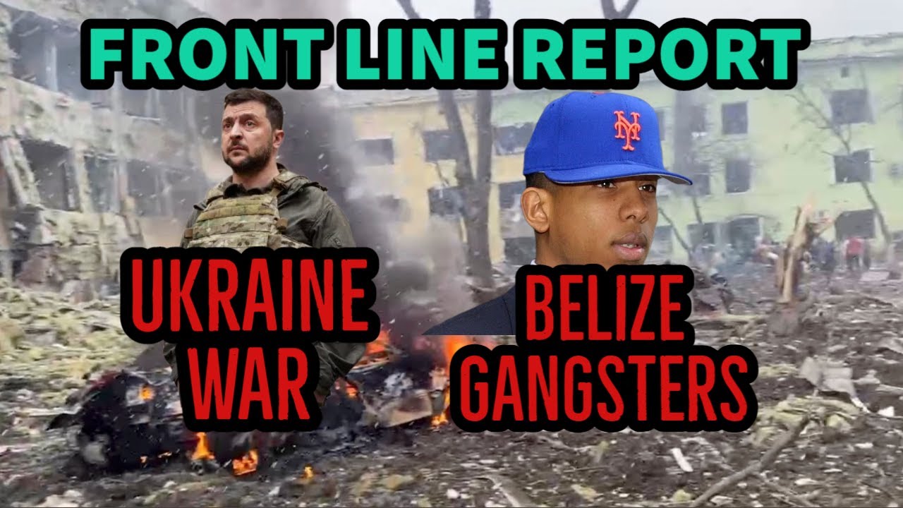 Ukraine Frontline Dispach from the Donbas and Belize's Gangsters and Politicians featuring Shyne