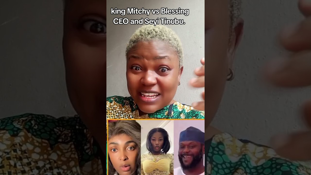 Update on King Mitchy, Blessingceo and Seyi Tinubu online drama