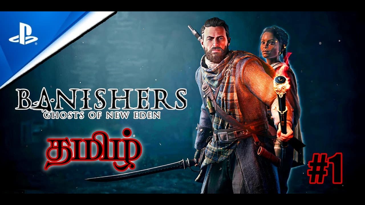 Banishers: Ghosts of New Eden || தமிழ் Gameplay || #1 | 