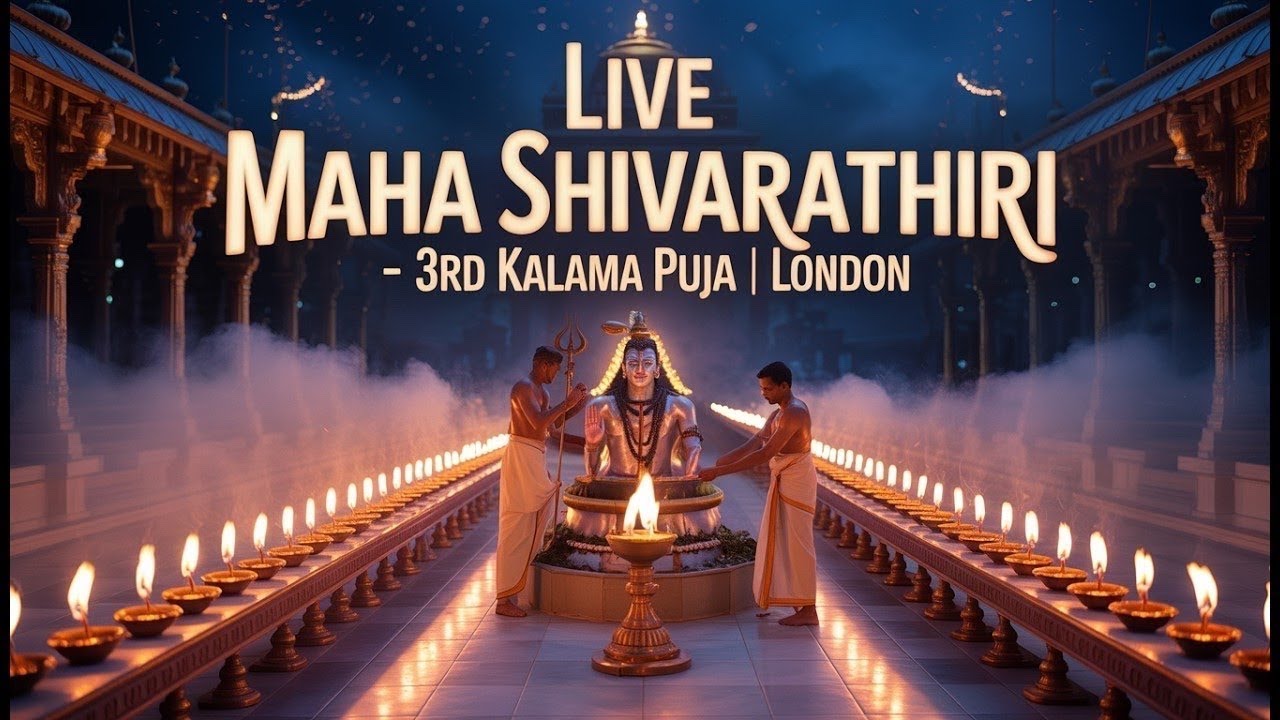 🔴Part 3|Live Maha Shivarathiri | 3rd Kalama Puja at Wembley Shiva Temple London