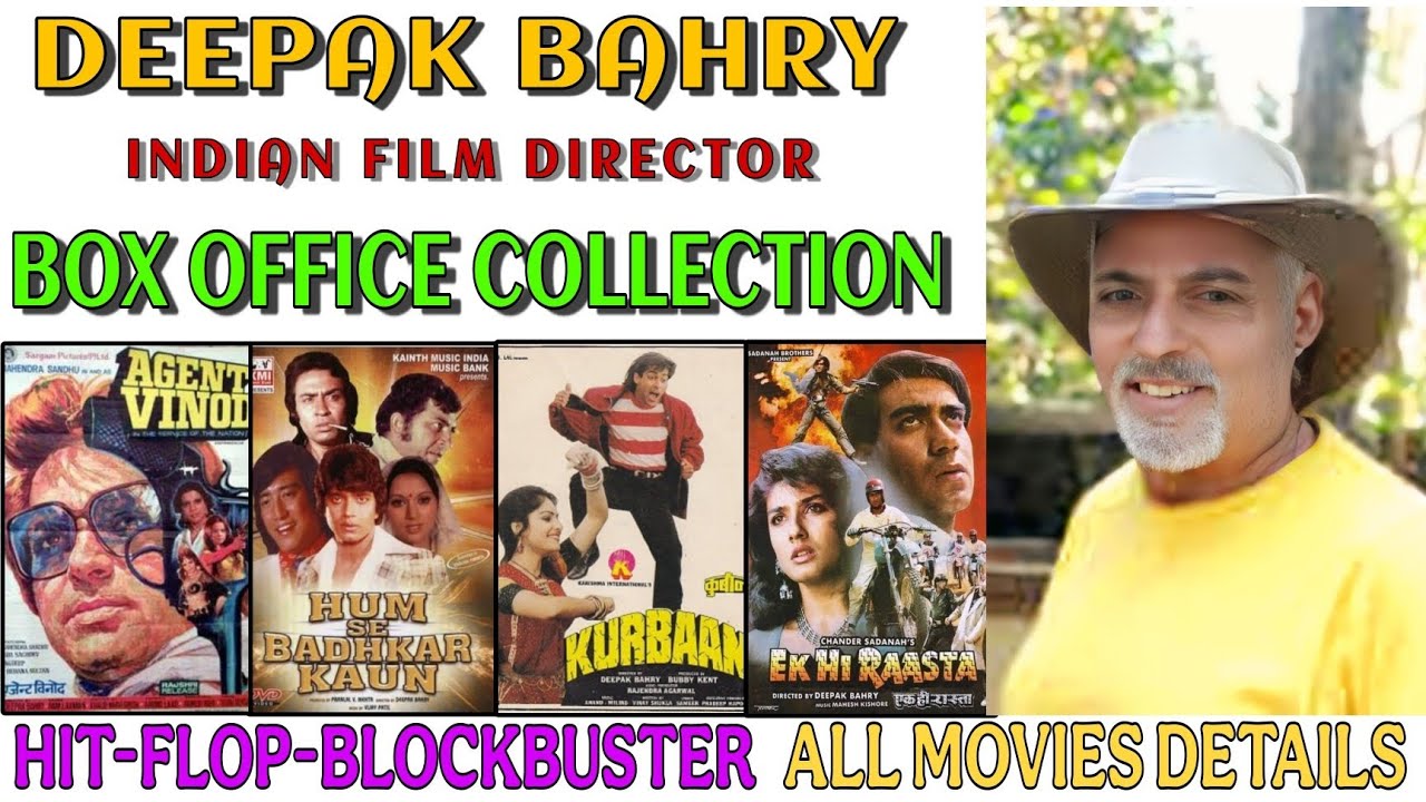 Director Deepak Bahry All Movies List | Deepak Bahry Box Office Colletion Analysis Report | Tarana.