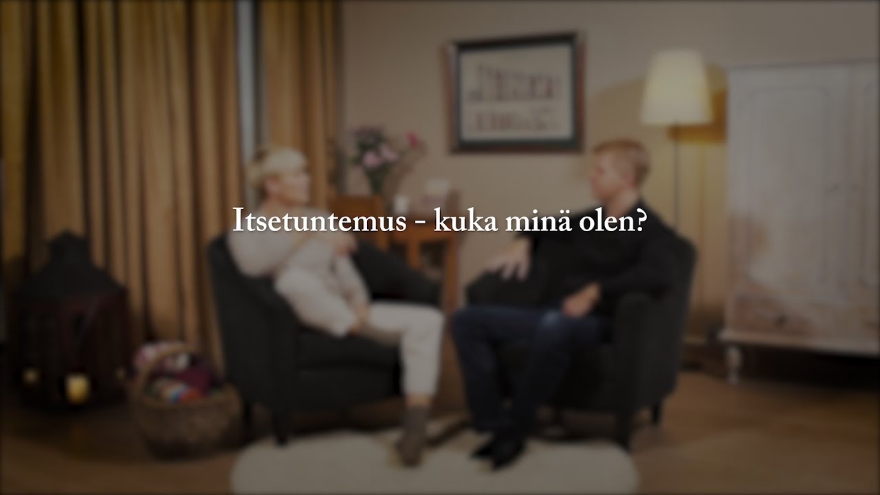 Itsetuntemus - kuka minä olen? | Ihminen tavattavissa
