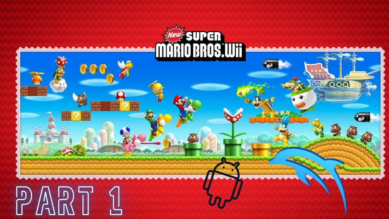 SUPER MARIO BROS WII: WORLD 1&2 DOLPHIN EMULATOR ANDROID GAMEPLAY 