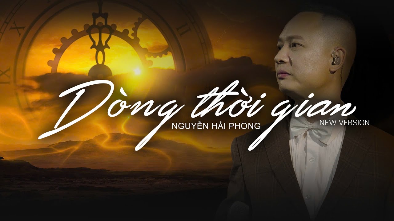 D&ograve;ng Thời Gian (Indie Version) | Nguyễn Hải Phong
