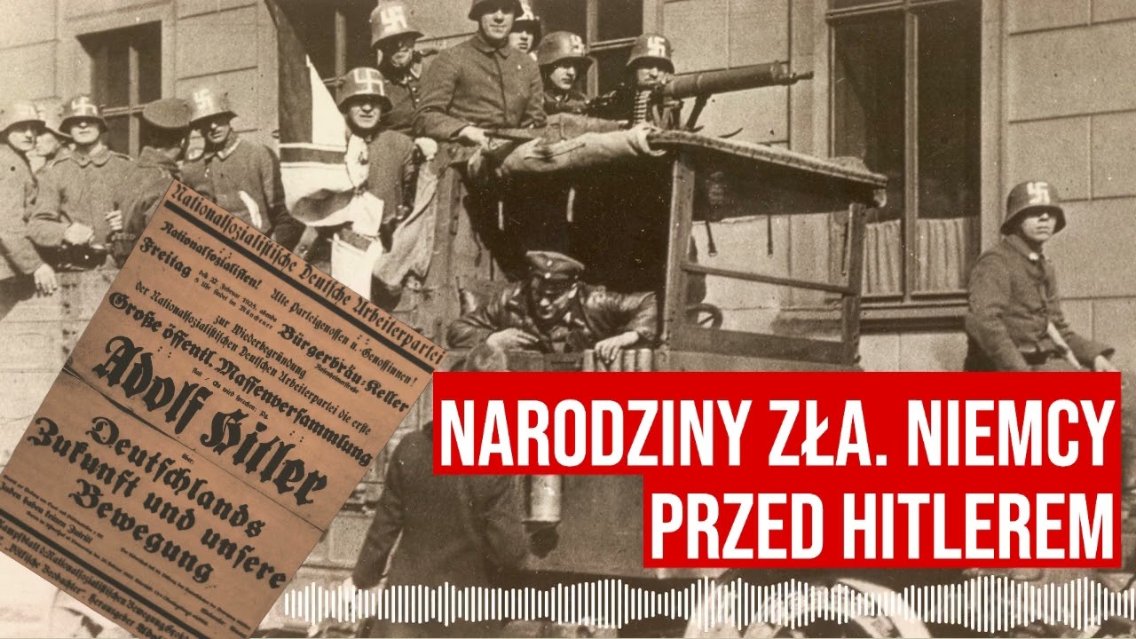 Narodziny zła  Niemcy przed Hitlerem [audycja]
