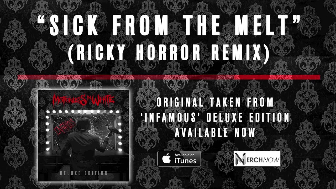 Motionless In White - Sick From The Melt (Ricky Horror Remix)
