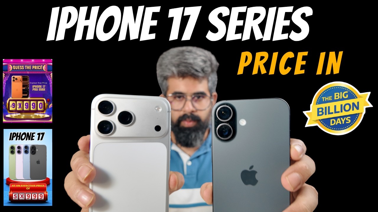 iPhone 17 & 17 Pro big Billion Days Price Expectation? iPhone 17 will be 50k or not? Price Hike