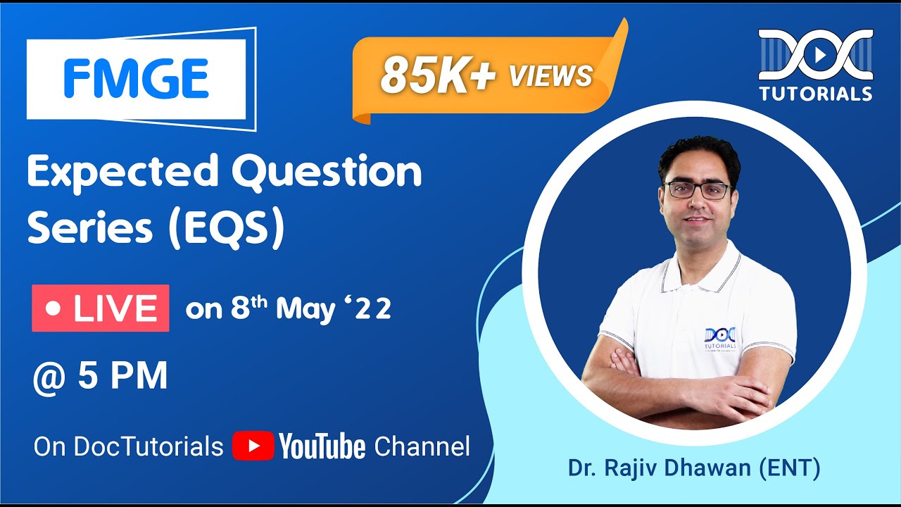 FMGE Expected Questions Series - ENT by Dr Rajiv Dhawan for FMGE Jun 22 Aspirants | DocTutorials