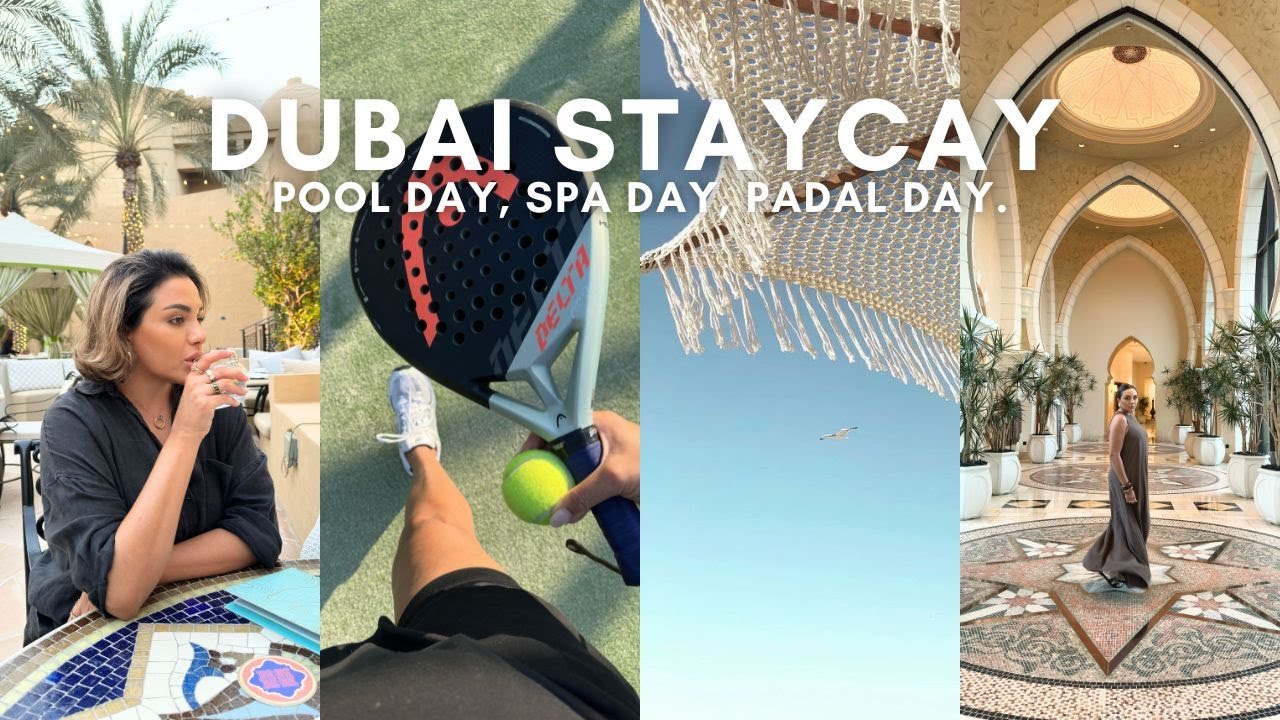 VLOG - Relaxed Dubai Staycation, One & Only Royal Mirage, Playing Padel + Spa day