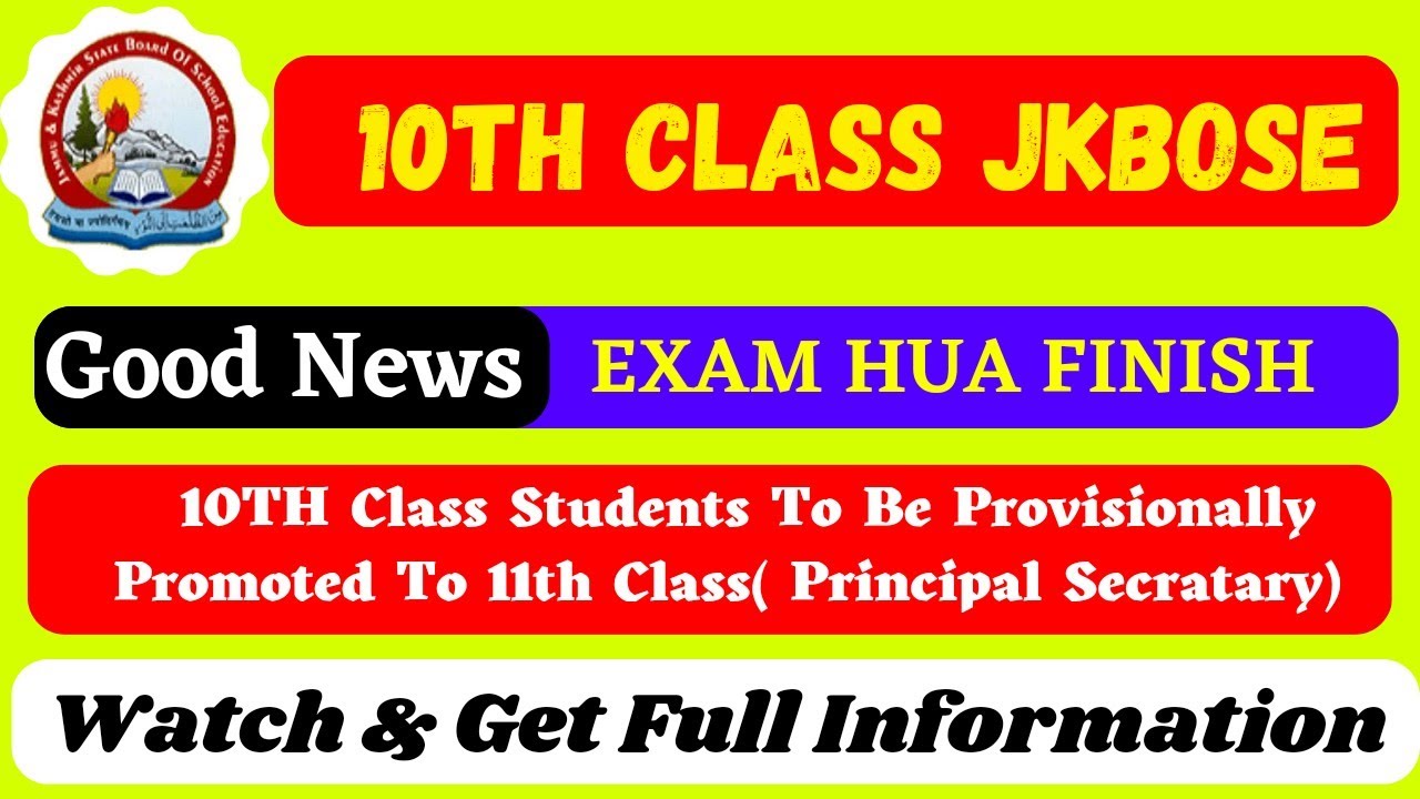 GOOD NEWS | 10th Class Students Provisionally Promoted To 11th Class Jkbose