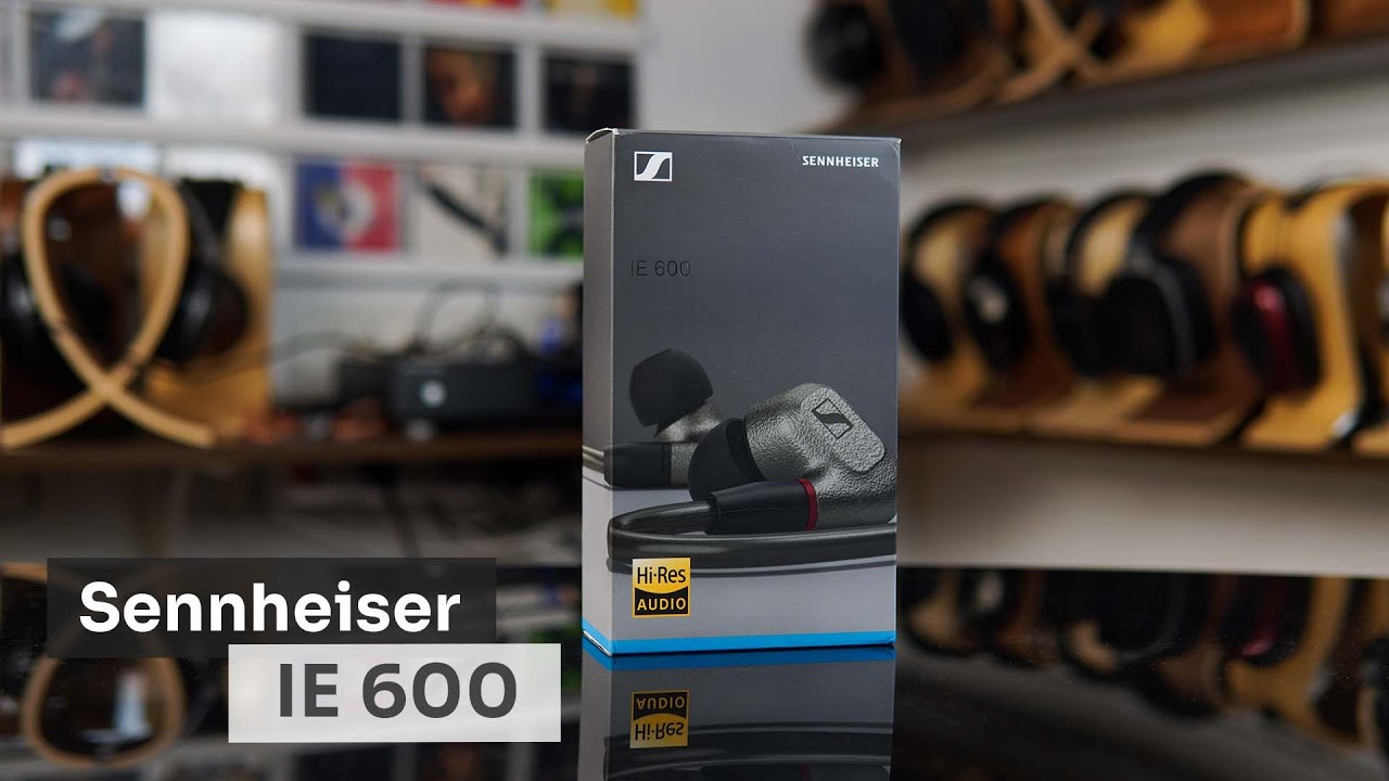 Sennheiser IE 600 IEM Unboxing