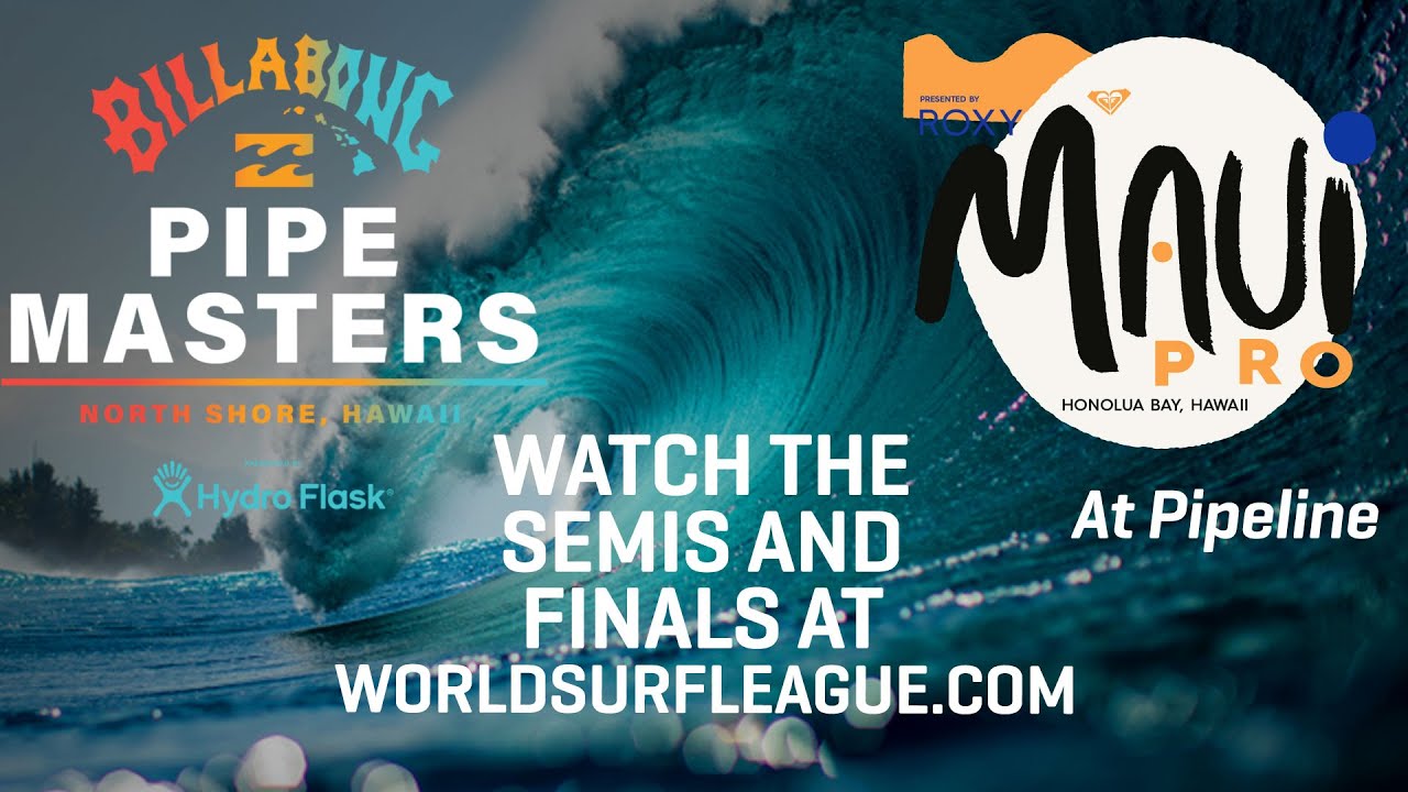 FINALS DAY! Billabong Pipe Masters Presented By Hydro Flask and the Maui Pro Presented By Roxy