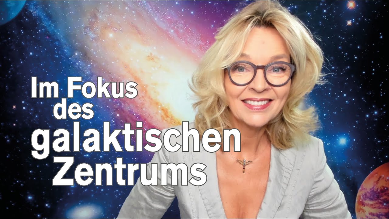 Im Fokus des Galaktischen Zentrums | Silke Sch&auml;fer | #love #peace #astrology