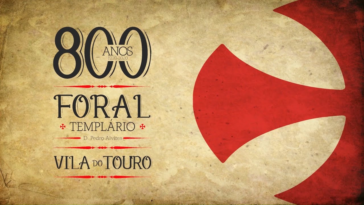VILA DO TOURO: 800 ANOS DA ATRIBUIÇÃO DO FORAL