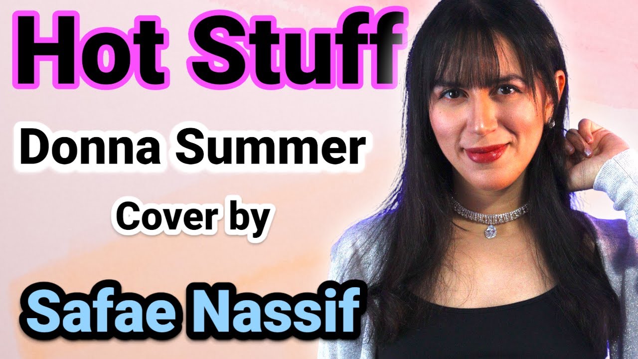 Hot Stuff - Donna Summer (cover) by Safae Nassif