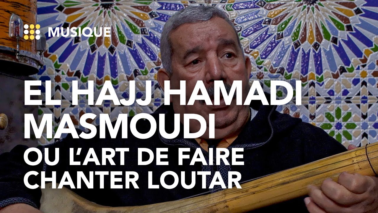 Quand El Hajj Masmoudi fait sonner Loutar !