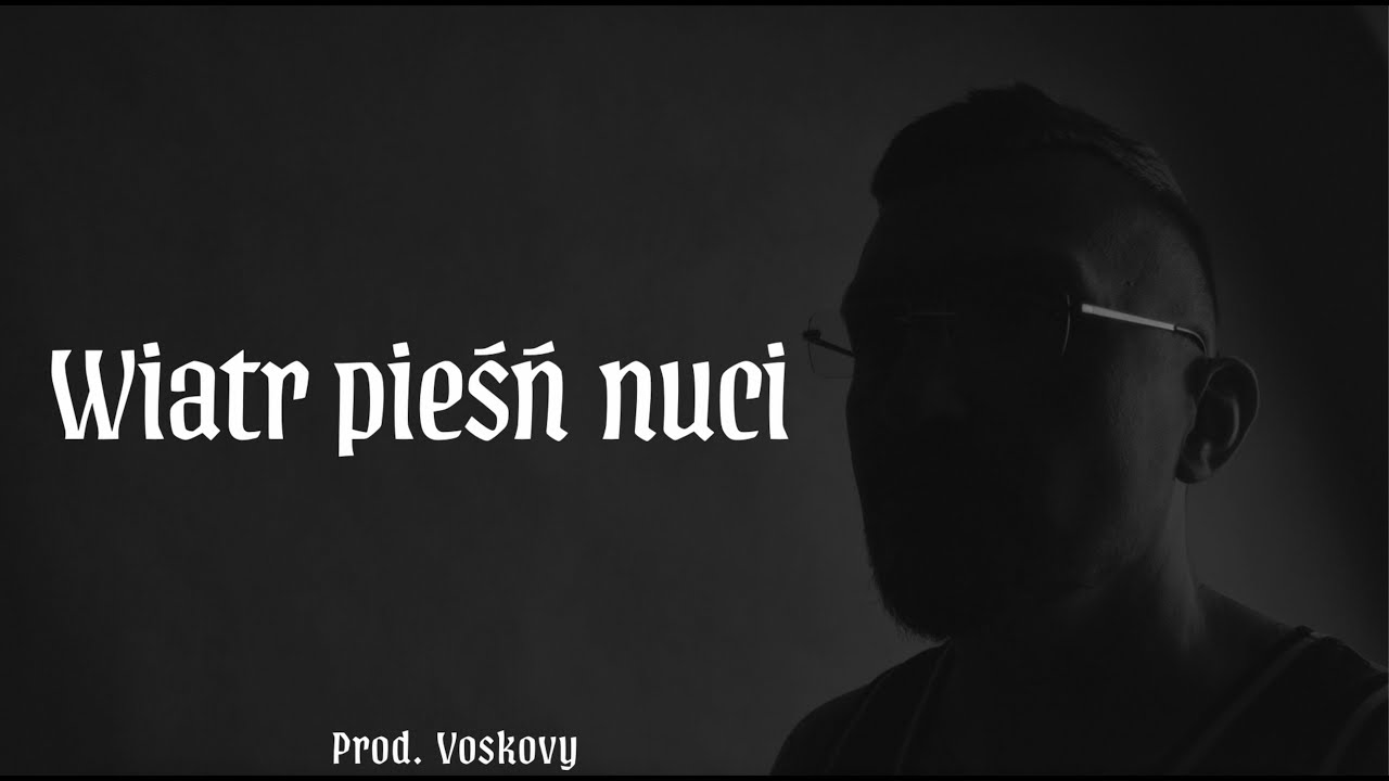 Blasq x Voskovy - Wiatr Pieśń Nuci