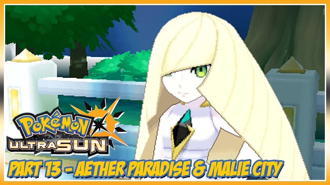 Pokémon Ultra Sun Walkthrough Part 13: Aether Paradise & Malie City