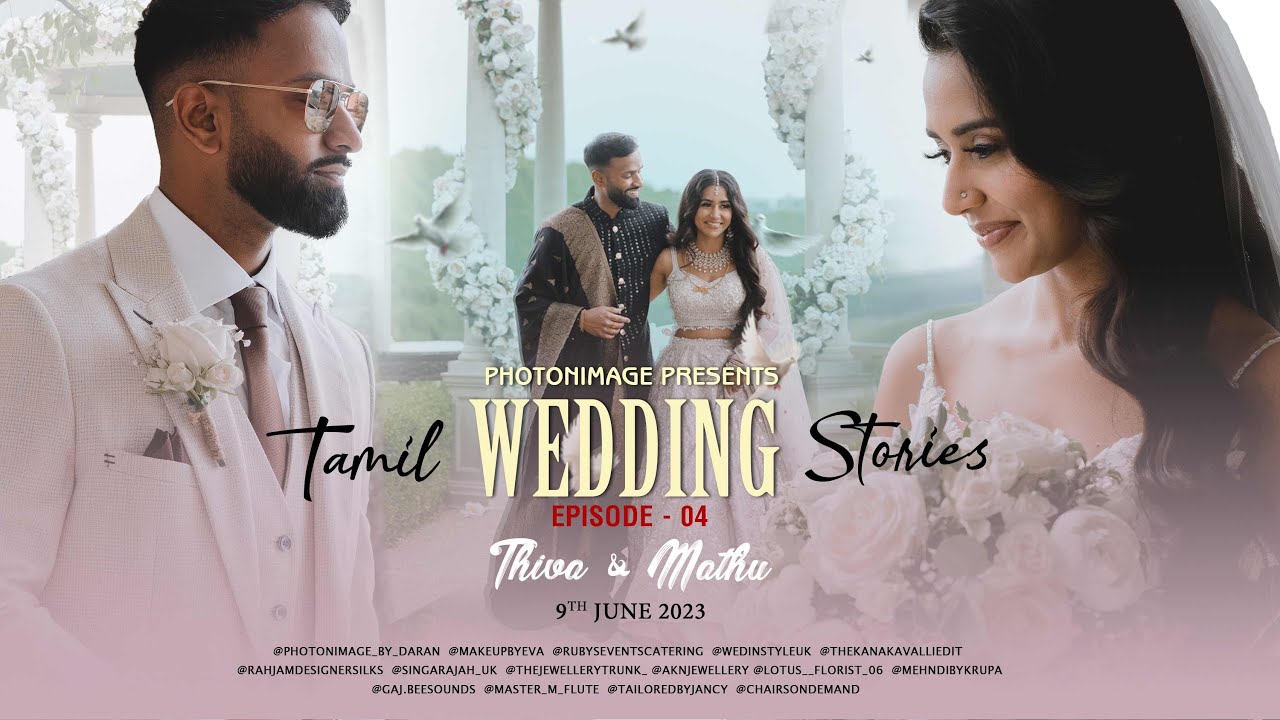 Tamil Wedding Stories : Presented By Photonimage : Episode 05