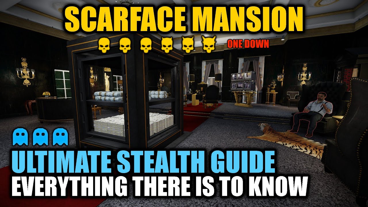 [PAYDAY 2] Scarface Mansion DSOD: Ultimate Stealth Guide || Everything there is to know