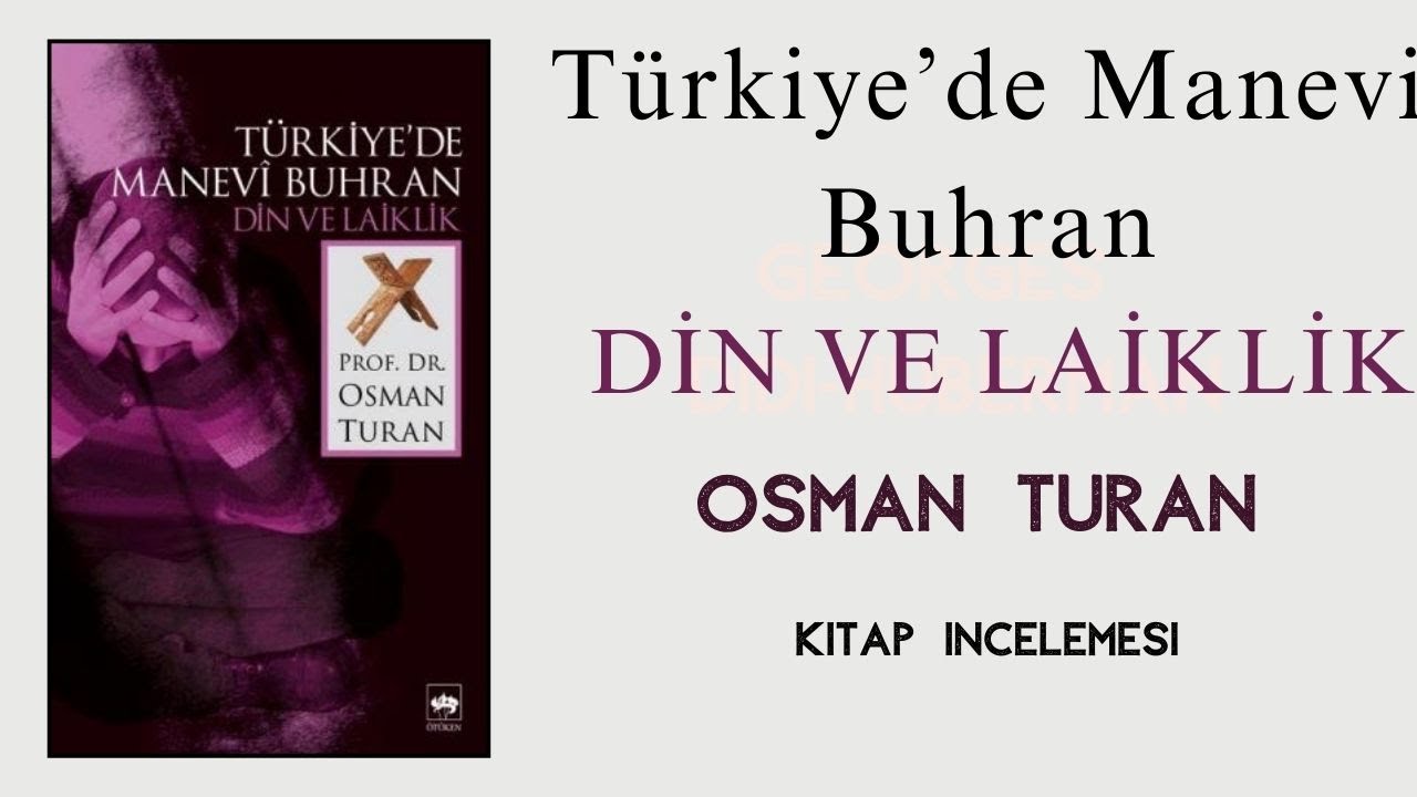Laikliği Nasıl Anladık, Dini Nasıl Yaşadık ⁉️🤔- Osman Turan - Kitap İncelemesi - Sosyoloji, Tarih