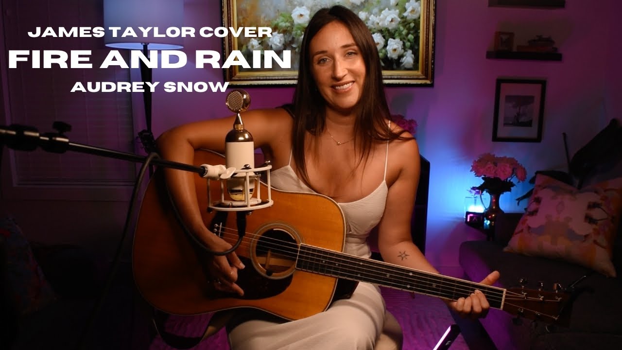 Fire and Rain (James Taylor Cover)