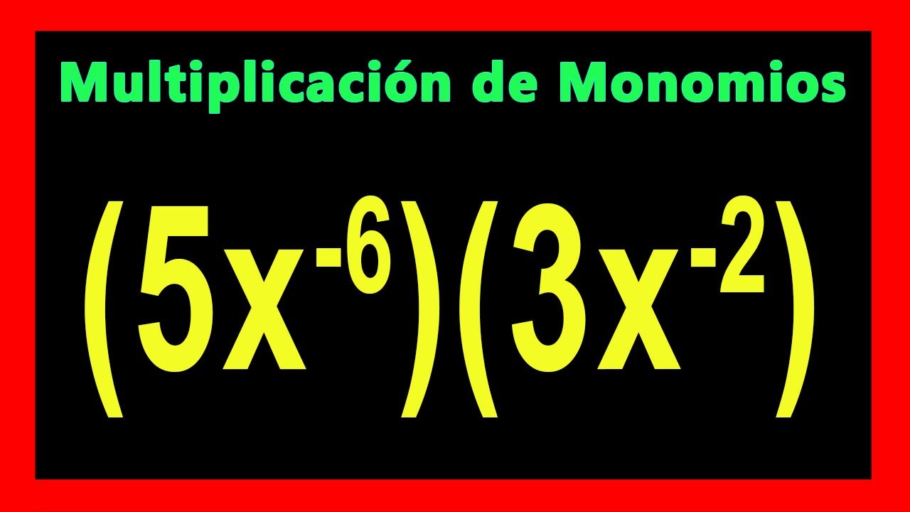 ✅👉 Multiplicacion de Monomios con Exponente Negativo