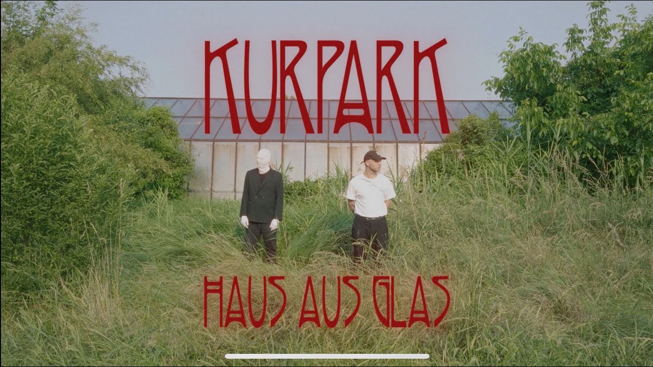 Kurpark - Haus aus Glas (official video)