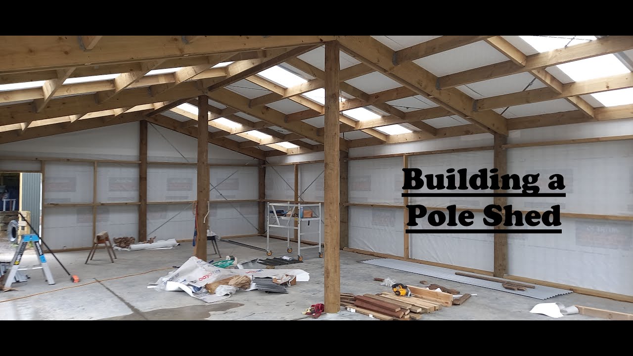 Pole Shed Build
