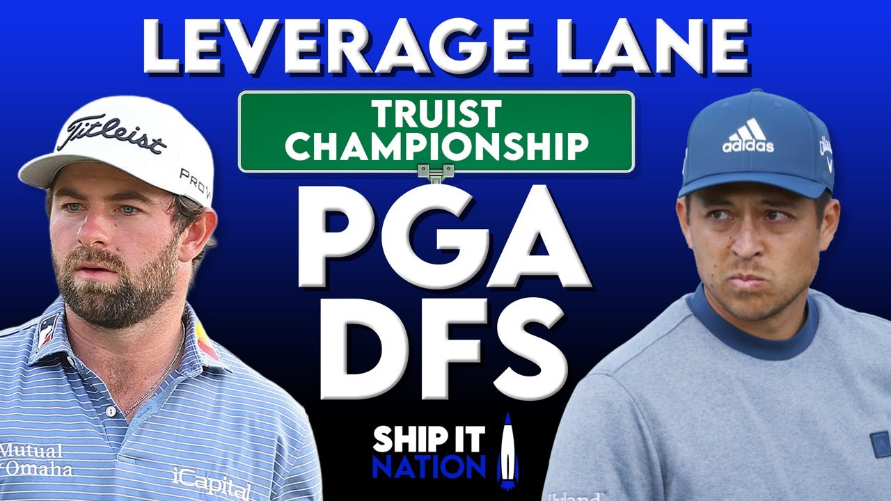 Truist Championship PGA Leverage Lane | DraftKings & FanDuel DFS | Single-Entry GPP Strategy